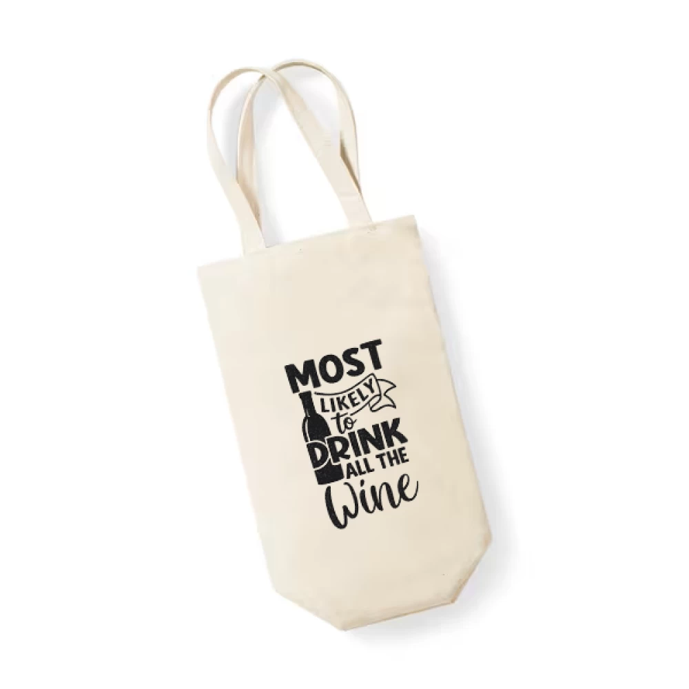 Sacoșă bumbac pentru sticlă vin – Most Likely to Drink All the Wine